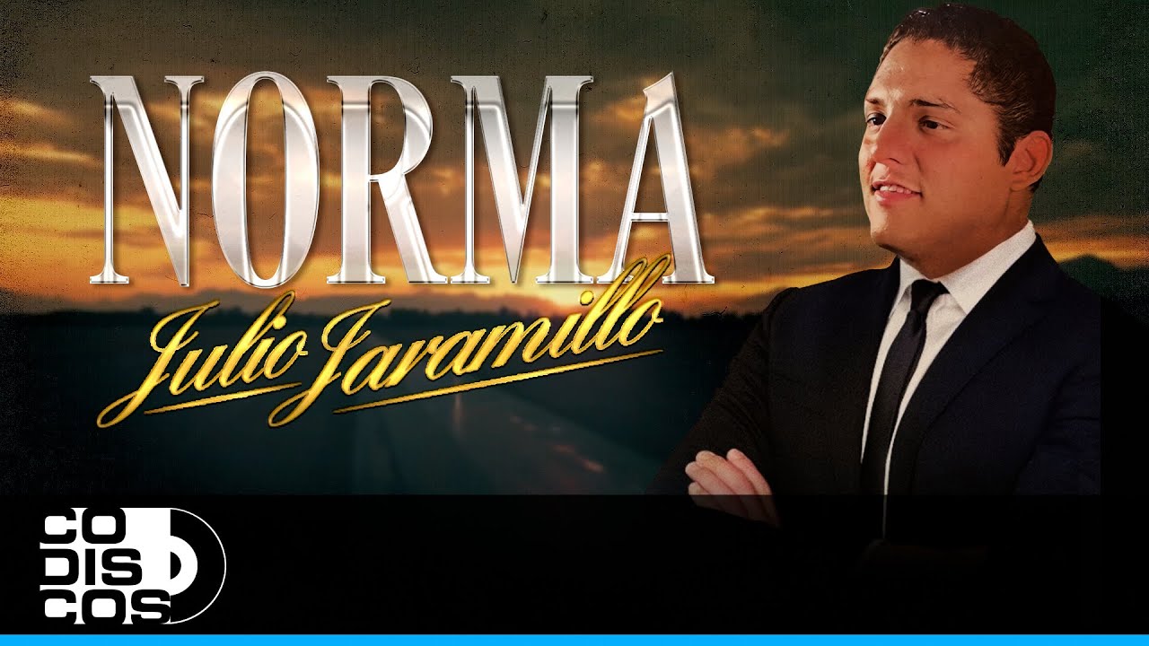 Norma, Julio Jaramillo