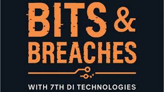 Bits & Breaches Episode One: Four C's of Cyber Security