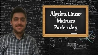 Álgebra Linear - Aula 1 - Matrizes screenshot 4