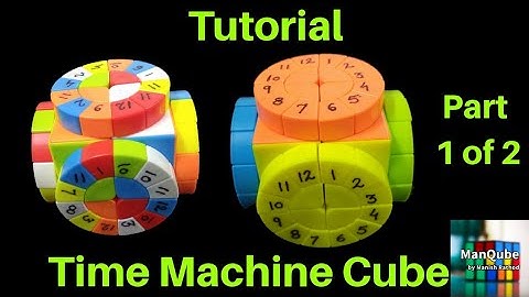 Time Machine Cube Tutorial Part 1 of 2 | How to solve Time Machine cube | Time Machine Cube solution