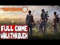 THE DIVISION 2 Gameplay Walkthrough Part 1 FULL GAME - No Commentary