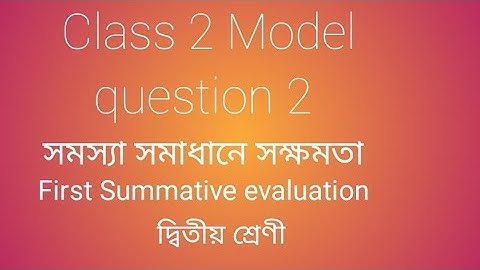class 2 First summative evaluation model question 2 Ability in problem solving