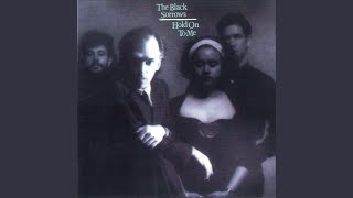 Video thumbnail of "The Black Sorrows - Hold On To Me"