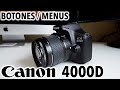 Canon 4000D / T100 | Revisión botones y menús
