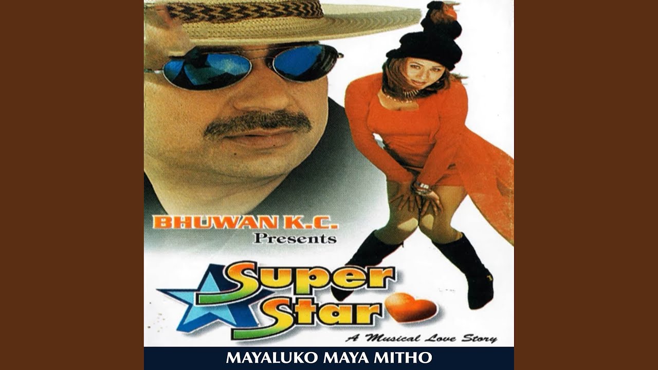 Mayaluko Maya Mitho   SUPER STAR Movie Song