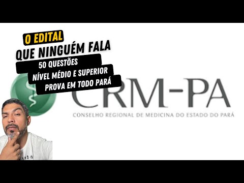 CRM-PA: O EDITAL ESCONDIDO! Vagas e Salários que Ninguém te Contou!