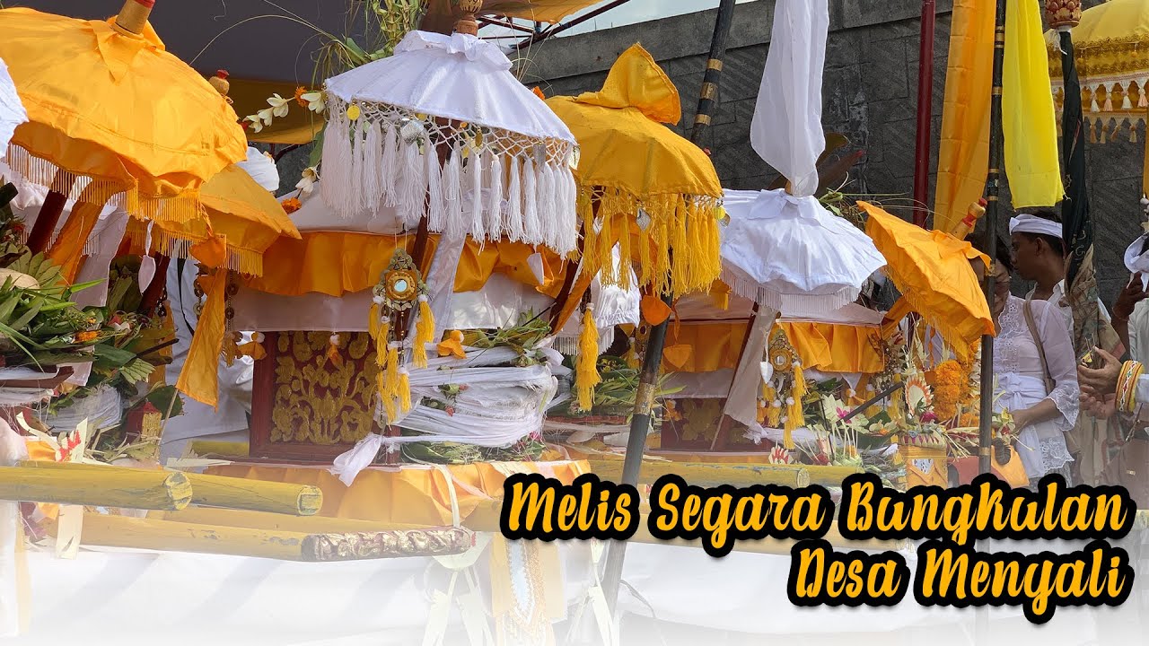 Melis ring Segara Bungkulan - Desa Menyali