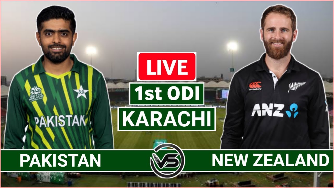 Pakistan Vs New Zealand 1st Odi Live Scores Pak Vs Nz 1st Odi Live