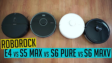 Roborock E4 vs. S5 Max vs. S6 Pure vs. S6 MaxV Robot Vacuum Comparison