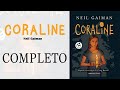 AUDIOLIBRO || Coraline (Neil Gaiman) || COMPLETO