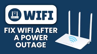How to Fix Wi-Fi After a Power Outage ⚡ Restore Your Connection Fast
