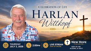 Harlan Wittkopf Celebration of Life