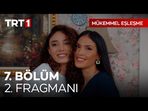 Mükemmel Eşleşme 7. Bölüm 2. Fragmanı