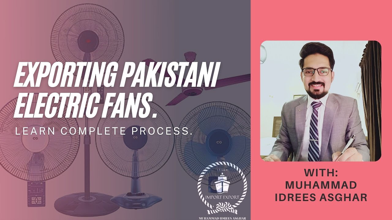 How to Export Electric Fans From Pakistan? (Part 1) | Export Potential for Pakistani Electric Fans