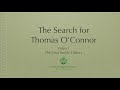 The search for thomas oconnor 1