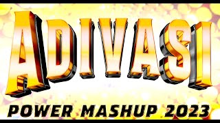 🔥 Adivasi Power Mashup 2023 (Tapori Mix) New Gujarati Desi DJ Remix Song Latest Hits 🥁