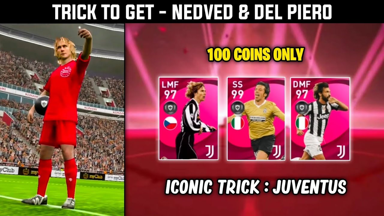 Trick To Get Juventus Iconic Moments | Del Piero, Nedved, Pirlo🔥 | Pes 2021