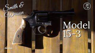 The Classic Cop Revolver - S&W Model 15-3 (38 Sp.) - REVIEW
