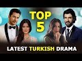 Top 5 Latest Turkish Drama Series You Must See in Winter 2020