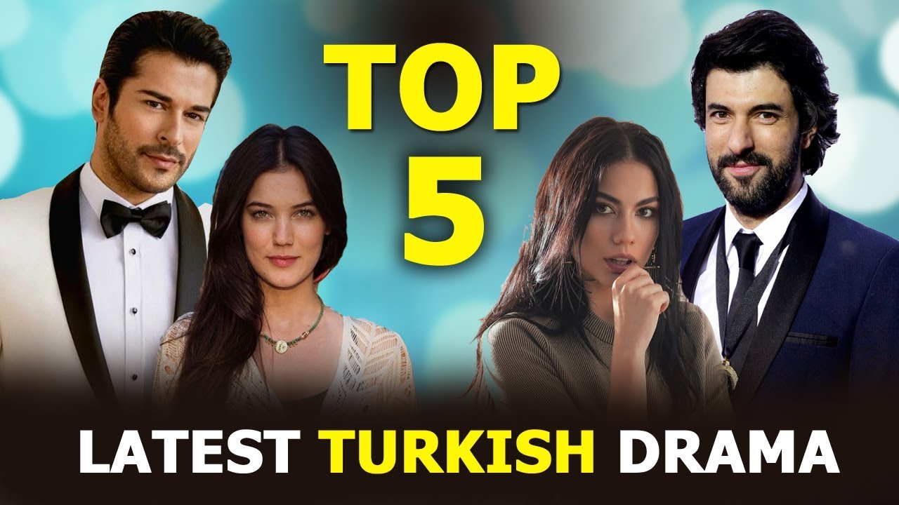 Top 5 Latest Turkish Drama Series You Must See In Winter 2020 Youtube