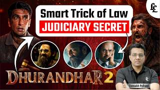 Dhurandhar 2 Climax में Judiciary का Secret | Linking Laws