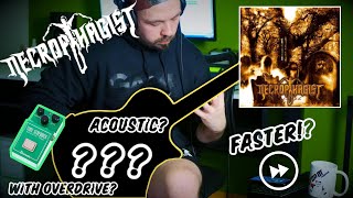 Necrophagist 20% Faster? On an Acoustic Guitar? With Overdrive? Sort Of! Epitaph on 120%