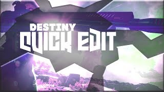 Destiny- Frontier Highlights [Quick Edit]