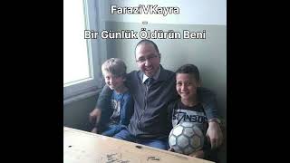 Farazivkayra - Bir Günlük Öldürün Beni