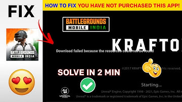 Download Failed Because You May Not Have Purchase This App Problem Solved Battlegrounds Mobile India