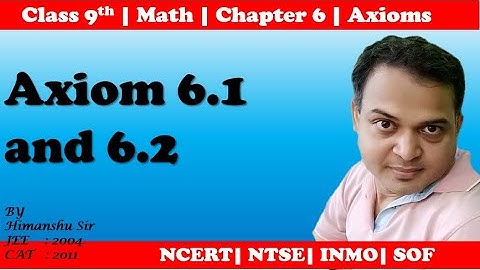 Axiom 6.1 and 6.2 | Chapter 6 | Lines and Angles | Class 9 | NCERT Math | CBSE