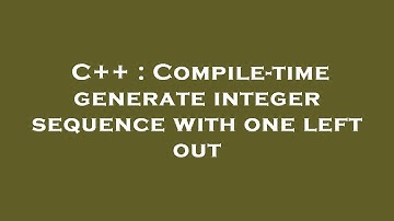 C++ : Compile-time generate integer sequence with one left out