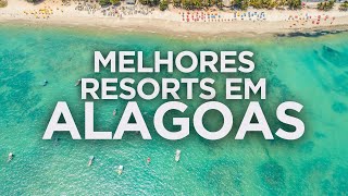 Melhores RESORTS em MACEIÓ e MARAGOGI - Alagoas