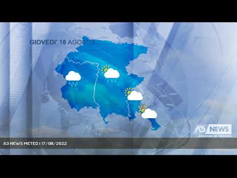 A3 NEWS METEO | 17/08/2022