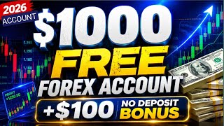 $1000 Free Forex Account + $100 Bonus 2026