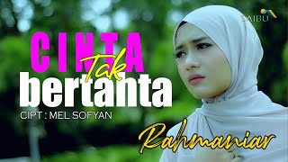 Rahmaniar  CINTA TAK BERTAHTA  Lagu Pop Terbaru 2021 Cipt. Mel Sofyan