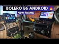 Mahindra bolero b6 latest 9 inch android  panasoud 432 gb  car play android auto  6268777684