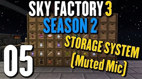 Sky Factory 3 Season 2: Episode 5 - STORAGE SYSTEM