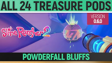 Slime Rancher 2 - All 24 Treasure Pods - Powderfall Bluffs (0.6.0)
