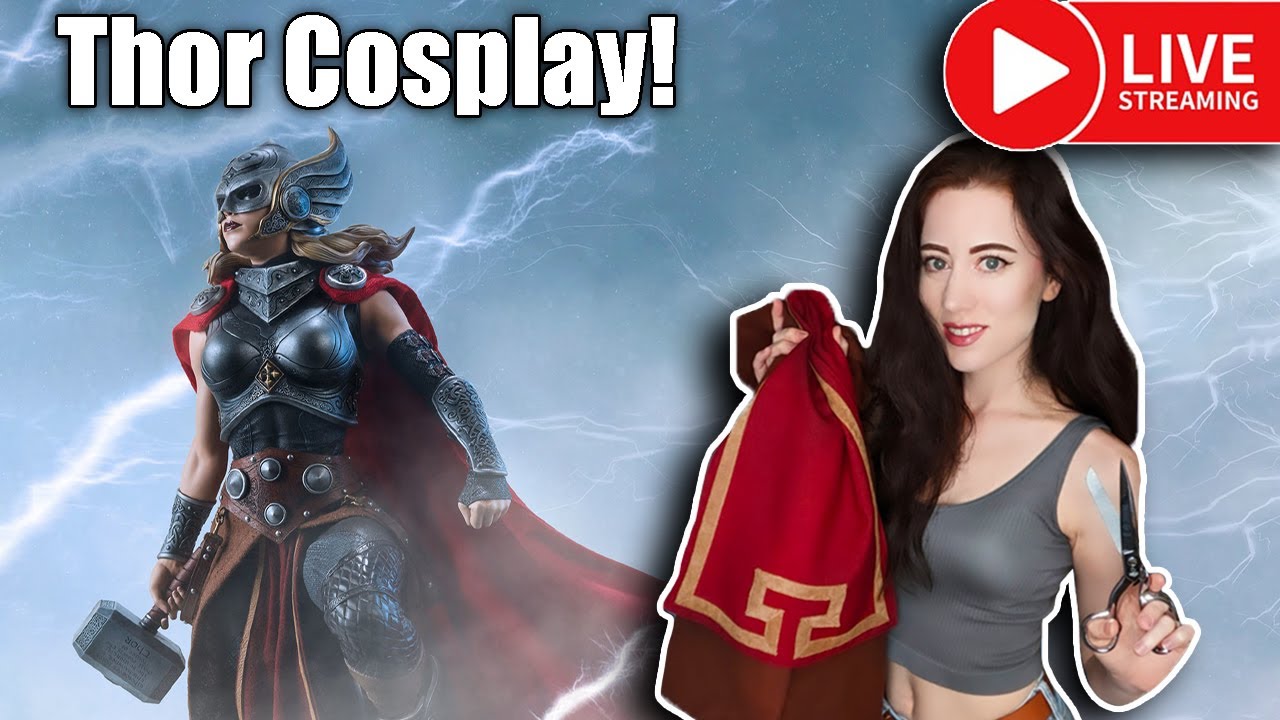 Jane Foster Thor Cosplay (Episode 3) Live Crafting Stream