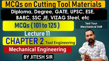 MCQs on Cutting Tool Materials | Tool Engineering MCQs 11 | 6th Sem Mech. Diploma | GTU