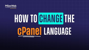 How to Change the cPanel Language? | MilesWeb