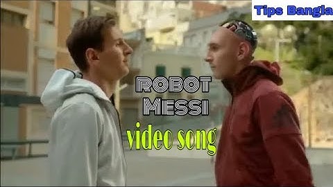robot messi video song