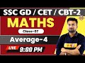 SSC GD/CET/NTPC CBT-2 || Maths Preparation || Average -4 || Abhinandan Sir || Class - 07