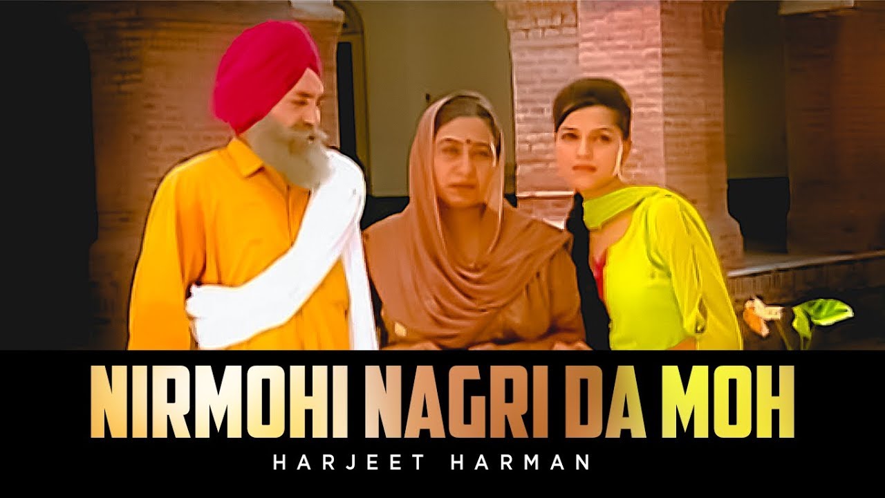 Nirmohi Nagri Da Moh Harjeet Harman Official Song  Hoor