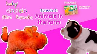 Baby Einstein Mini Remake Ep. 5 | Animals in the Farm | Baby Einstein Fanfun Productions