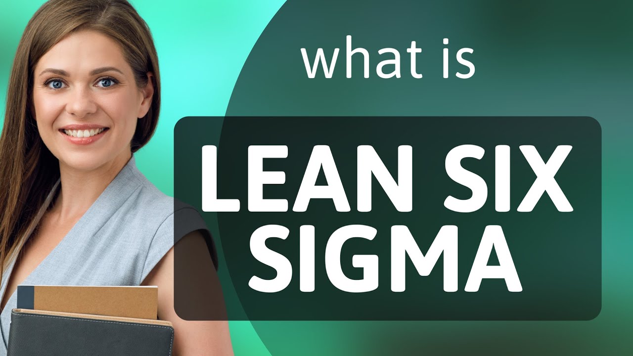 Understanding Lean Six Sigma: A Beginner's Guide - YouTube