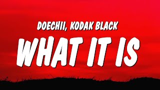 Doechii - What It Is (Lyrics) ft. Kodak Black