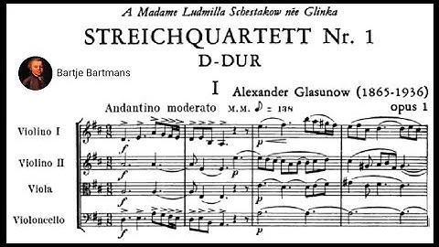Alexander Glazunov - String Quartet No. 1,  Op. 1 (1881)