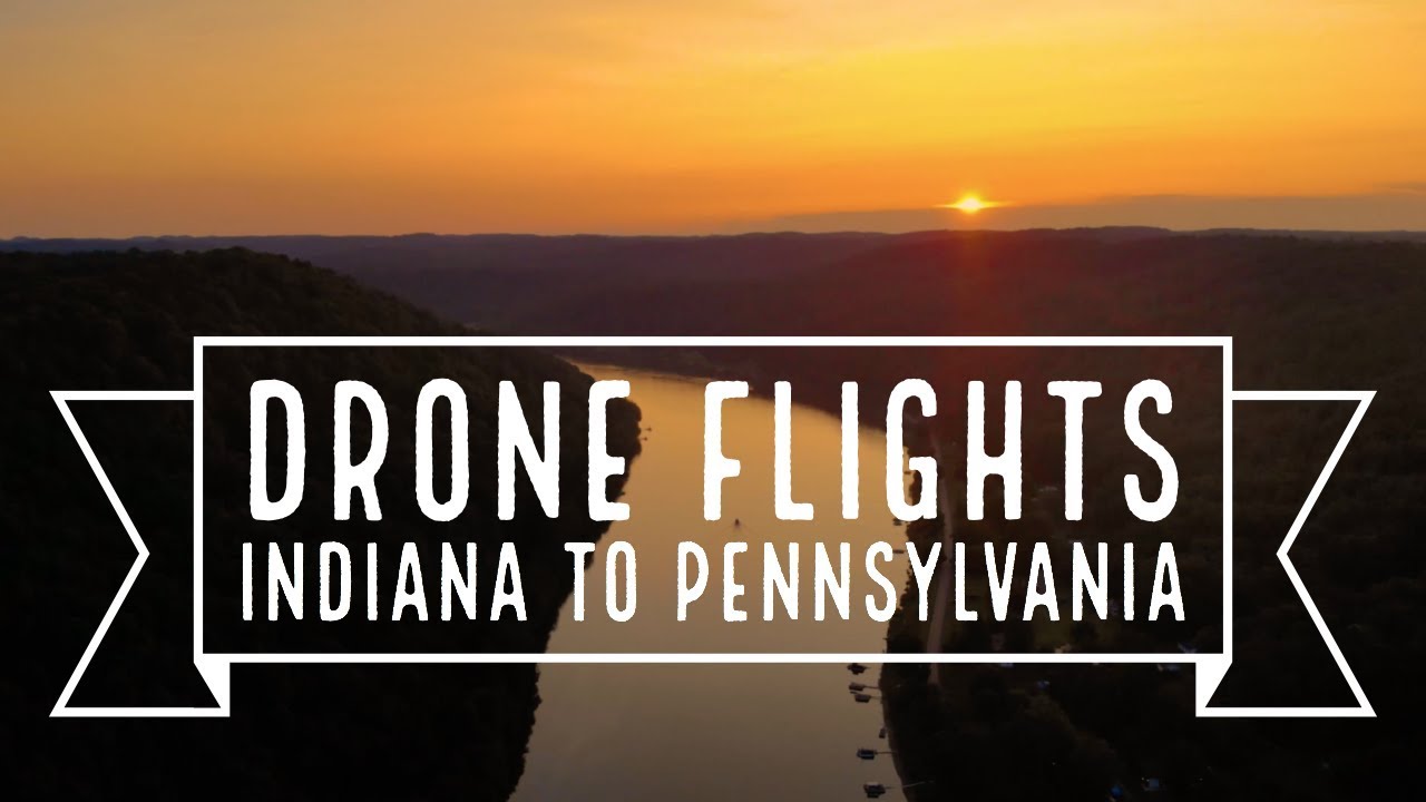 Drone flights by MDSimages - Indiana to Pennsylvania