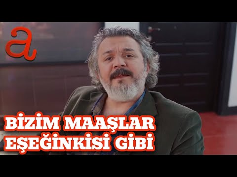 Bizim Maaşlar Eşeğinkisi Gibi - Yaşamak Güzel ŞeY